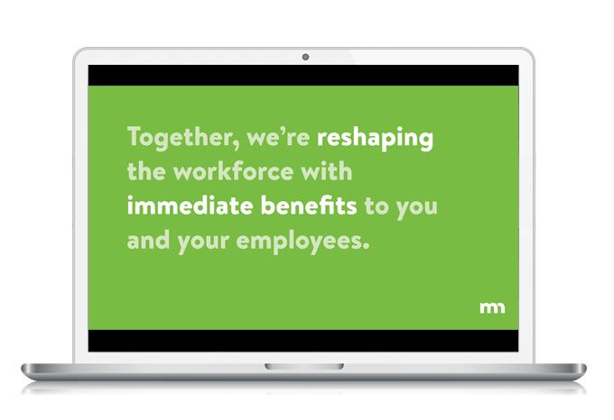 PowerPoint presentation on a screen reading: Together, we're reshaping the workforce with immediate benefits to you and your employees